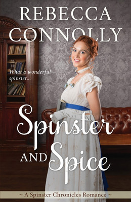Spinster and Spice(English, Paperback, Connolly Rebecca)