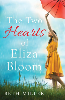 The Two Hearts of Eliza Bloom(English, Paperback, Miller Beth)
