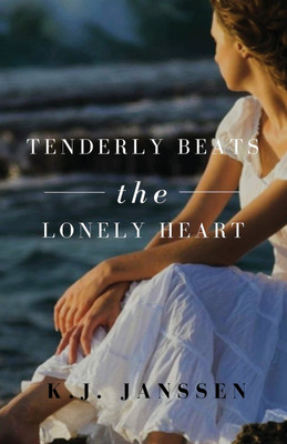 Tenderly Beats the Lonely Heart(English, Paperback, Janssen K J)