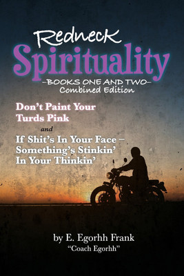 Redneck Spirituality(English, Paperback, Frank Edmond Egorhh)