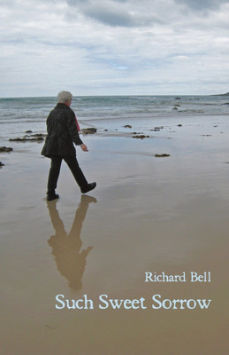Such Sweet Sorrow(English, Paperback, Bell Richard)