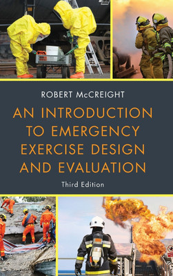 An Introduction to Emergency Exercise Design and Evaluation(English, Hardcover, McCreight Robert)