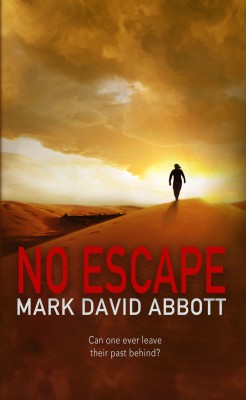 No Escape(English, Paperback, MARK DAVID ABBOTT)