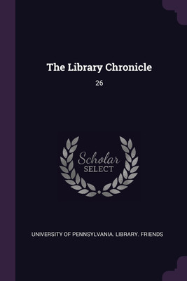 The Library Chronicle(English, Paperback, unknown)
