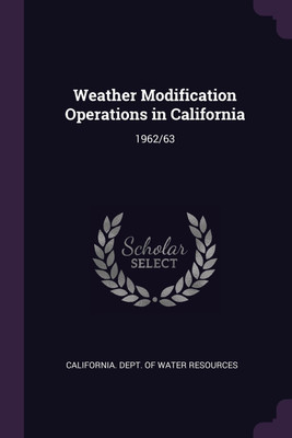 Weather Modification Operations in California(English, Paperback, unknown)