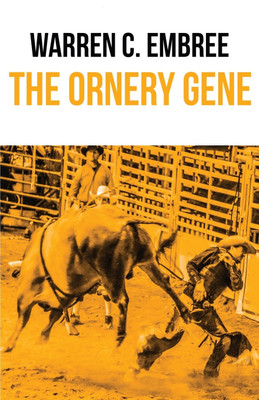 The Ornery Gene(English, Paperback, Embree Warren C)