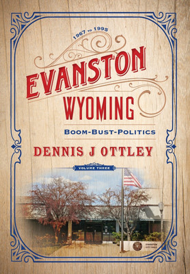 Evanston Wyoming Volume 3(English, Hardcover, Ottley Dennis J)