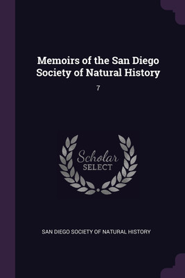 Memoirs of the San Diego Society of Natural History(English, Paperback, unknown)