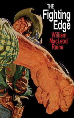 The Fighting Edge(English, Paperback, Raine William MacLeod)
