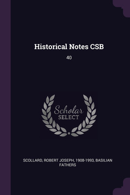 Historical Notes CSB(English, Paperback, Scollard Robert Joseph)