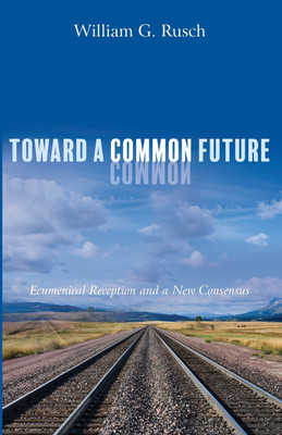 Toward a Common Future(English, Paperback, Rusch William G)
