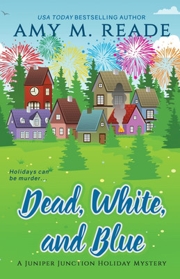 Dead, White, and Blue(English, Paperback, Reade Amy M)