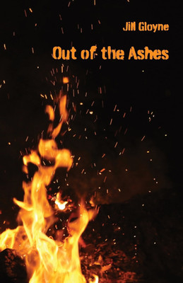 Out of the Ashes(English, Paperback, Gloyne Jill)