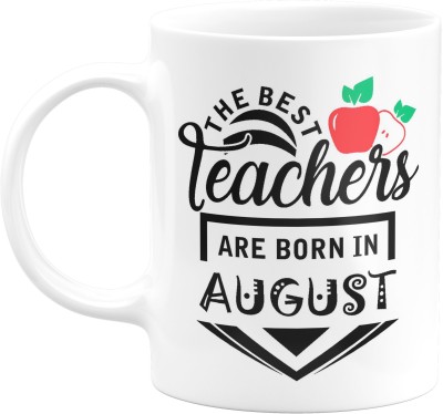 Flair Print The best teacher are born in August FPM246 Printed Ceramic Coffee Mug(350 ml)