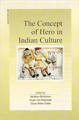 Concept of Hero in Indian Culture(English, Hardcover, Brueckner Heidrun van)