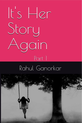 It's Her Story Again(English, Paperback, Rahul Ganorkar)