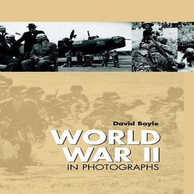 World War II in Photographs(English, Hardcover, Boyle David)