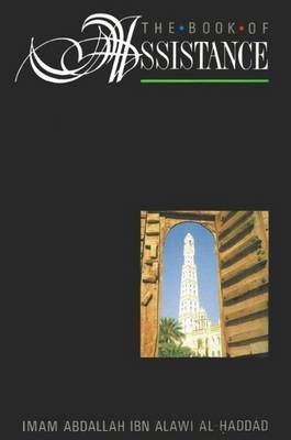 The Book of Assistance(English, Paperback, Al-Haddad Abdallah Ibn Alawi)