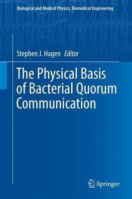 The Physical Basis of Bacterial Quorum Communication(English, Electronic book text, unknown)