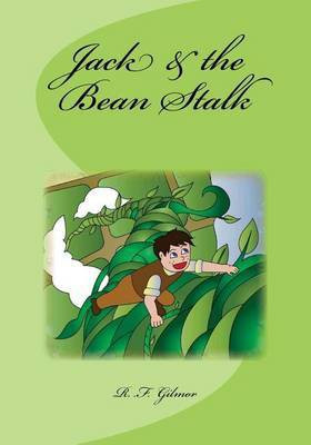 Jack & the Bean Stalk(English, Paperback, Gilmor R F)