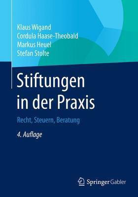 Stiftungen in Der Praxis; Recht, Steuern, Beratung(English, Electronic book text, unknown)