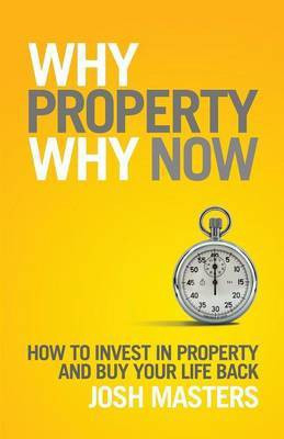 Why Property Why Now(English, Paperback, Masters Josh)