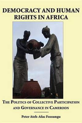 Democracy and Human Rights in Africa(English, Electronic book text, Fossungu Peter Ateh)