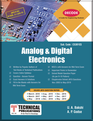 Decode Analog and Digital Electronics for JNTU-H 18 Course (II - I - CSE - CS301ES)(English, Paperback, U. A. Bakshi, A. P. Godse)
