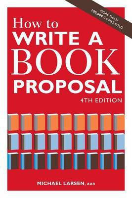 How to Write a Book Proposal(English, Electronic book text, Larsen Michael)
