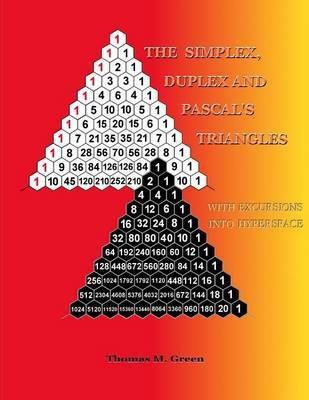 The Simplex, Duplex and Pascal's Triangles(English, Paperback, Green Thomas M)