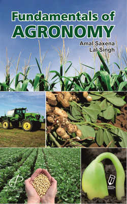 Fundamentals of Agronomy(English, Hardcover, Amal Saxena, Lal Singh)