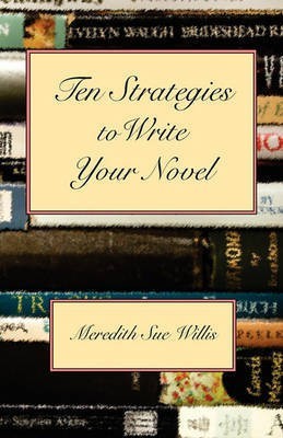 Ten Strategies to Write Your Novel(English, Paperback, Willis Meredith Sue)