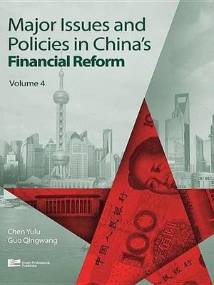 Major Issues and Policies in China's Financial Reform(English, Electronic book text, Chen Yulu Professor President of the Renmin University of China)