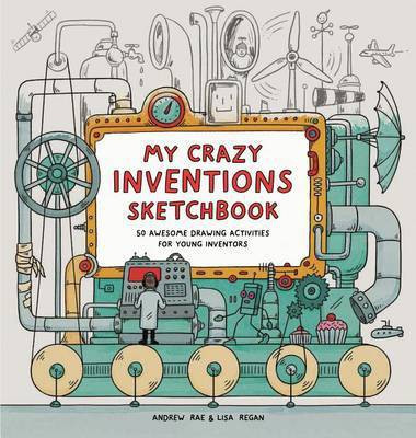 My Crazy Inventions Sketchbook(English, Paperback, Regan Lisa MS)