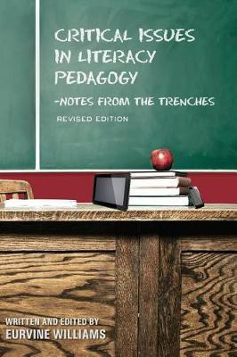 Critical Issues in Literacy Pedagogy(English, Hardcover, Williams Eurvine)