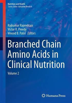 Branched Chain Amino Acids in Clinical Nutrition; Volume 2(English, Electronic book text, unknown)
