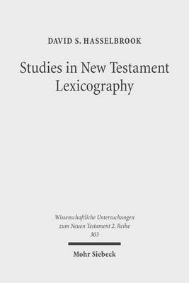 Studies in New Testament Lexicography(English, Paperback, Hasselbrook David S.)