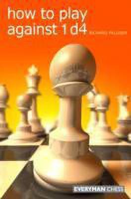 How to Play Against 1 D4(English, Paperback, Palliser Richard)