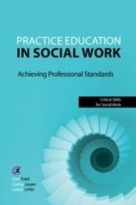 Practice Education in Social Work(English, Paperback, Field Pam)