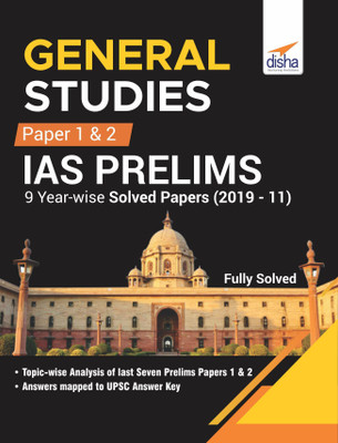 General Studies Paper 1 & 2 IAS Prelims 9 Year-wise Solved Papers (2019 - 11) First Edition(English, Paperback, Disha Experts)