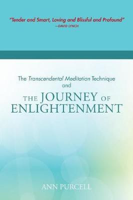 The Transcendental Meditation Technique and The Journey of Enlightenment(English, Paperback, Purcell Ann)