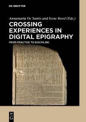 Crossing Experiences in Digital Epigraphy(English, Electronic book text, Rossi Irene)