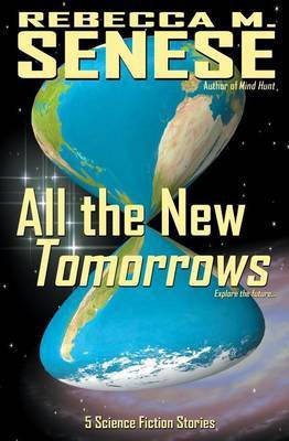 All the New Tomorrows(English, Paperback, Senese Rebecca M)