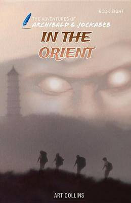In the Orient (The Adventures of Archibald and Jockabeb)(English, Hardcover, Collins Art)