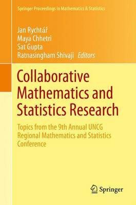 Collaborative Mathematics and Statistics Research; Topics from the 9th Annual Uncg Regional Mathematics and Statistics Conference(English, Electronic book text, unknown)