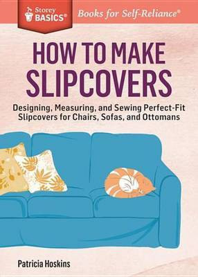 How to Make Slipcovers(English, Electronic book text, Hoskins Patricia)
