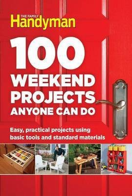 100 Weekend Projects Anyone Can Do(English, Hardcover, unknown)