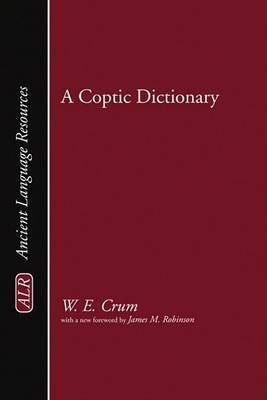 A Coptic Dictionary(English, Hardcover, Crum Walter E)