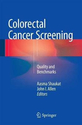 Colorectal Cancer Screening; Quality and Benchmarks(English, Electronic book text, unknown)