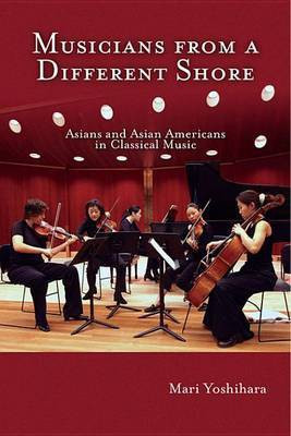 Musicians from a Different Shore(English, Electronic book text, Professor Yoshihara Mari)